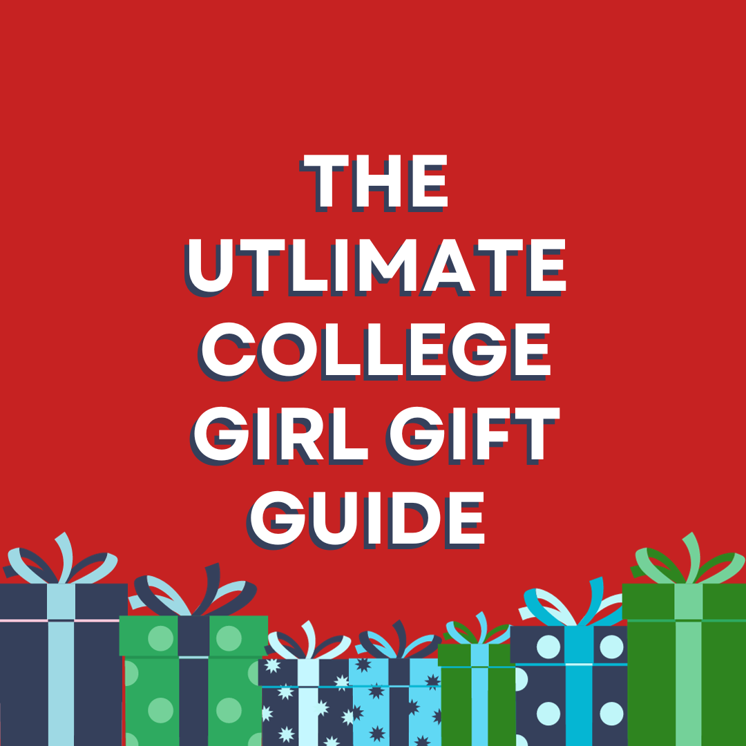 The Ultimate College Girl Gift Guide