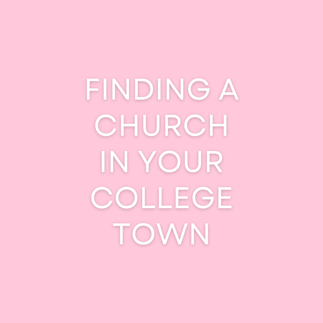 Finding A Church In Your College Town