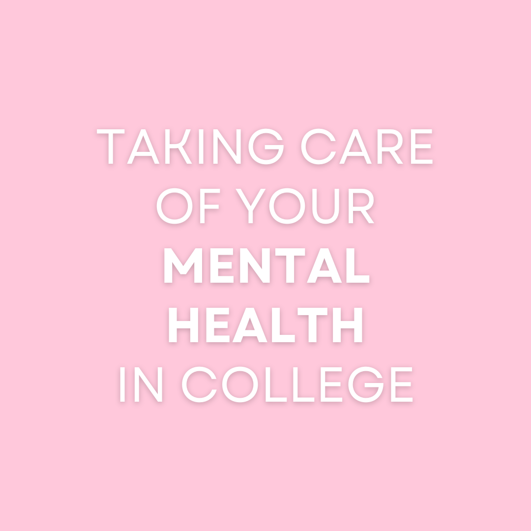 taking care of your mental health in college